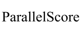 PARALLELSCORE trademark
