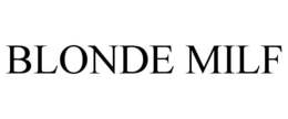 BLONDE MILF trademark