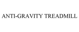 ANTI-GRAVITY TREADMILL trademark