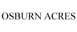 OSBURN ACRES trademark