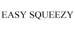 EASY SQUEEZY trademark