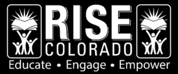 RISE COLORADO EDUCATE · ENGAGE · EMPOWER trademark