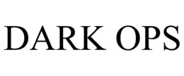 DARK OPS trademark