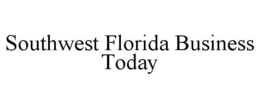 SOUTHWEST FLORIDA BUSINESS TODAY trademark