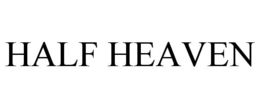 HALF HEAVEN trademark