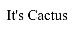 IT'S CACTUS trademark