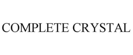COMPLETE CRYSTAL trademark