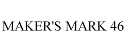 MAKER'S MARK 46 trademark