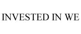 INVESTED IN WE trademark