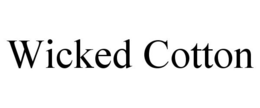 WICKED COTTON trademark
