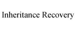 INHERITANCE RECOVERY trademark