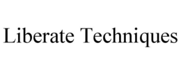 LIBERATE TECHNIQUES trademark