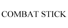 COMBAT STICK trademark