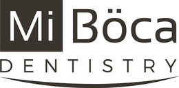 MI BÖCA DENTISTRY trademark