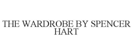 THE WARDROBE BY SPENCER HART trademark