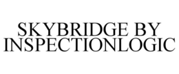 SKYBRIDGE BY INSPECTIONLOGIC trademark