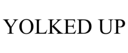 YOLKED UP trademark