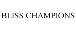 BLISS CHAMPIONS trademark