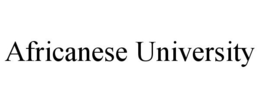 AFRICANESE UNIVERSITY trademark