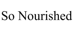 SO NOURISHED trademark