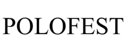 POLOFEST trademark