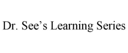 DR. SEE'S LEARNING SERIES trademark