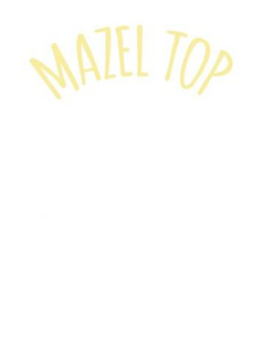 MAZEL TOP trademark