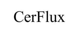CERFLUX trademark