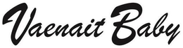 VAENAIT BABY trademark