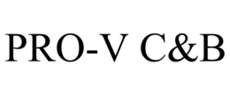 PRO-V C&B trademark