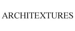 ARCHITEXTURES trademark