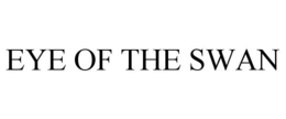EYE OF THE SWAN trademark