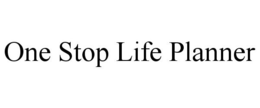 ONE STOP LIFE PLANNER trademark