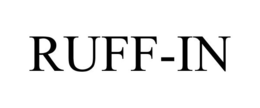 RUFF-IN trademark