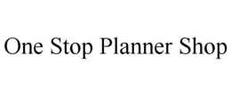 ONE STOP PLANNER SHOP trademark