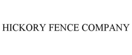 HICKORY FENCE COMPANY trademark