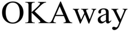OK AWAY trademark