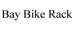 BAY BIKE RACK trademark