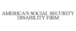 AMERICA'S SOCIAL SECURITY DISABILITY FIRM trademark