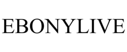 EBONYLIVE trademark