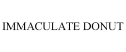 IMMACULATE DONUT trademark
