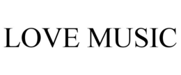 LOVE MUSIC trademark