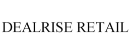 DEALRISE RETAIL trademark