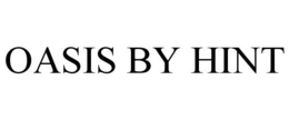 OASIS BY HINT trademark