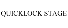 QUICKLOCK STAGE trademark