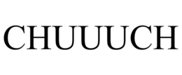 CHUUUCH trademark