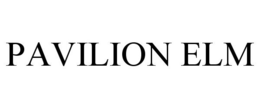 PAVILION ELM trademark