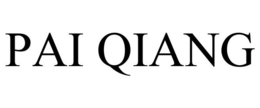 PAI QIANG trademark