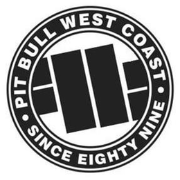 PIT BULL WEST COAST SINCE EIGHTY NINE trademark