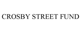 CROSBY STREET FUND trademark